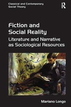 portada Fiction and Social Reality: Literature and Narrative as Sociological Resources (en Inglés)