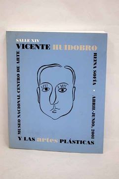 portada Salle XIV: Vicente Huidobro y las artes plásticas : Museo Nacional Centro de Arte Reina Sofía, abril-junio, 2001