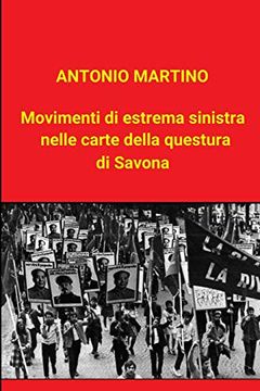 portada Movimenti di Estrema Sinistra Nelle Carte Della Questura di Savona (en Italiano)
