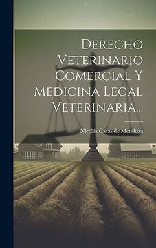 portada Derecho Veterinario Comercial y Medicina Legal Veterinaria.