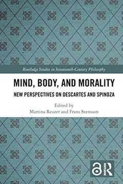 portada Mind, Body, and Morality (Routledge Studies in Seventeenth-Century Philosophy) (en Inglés)