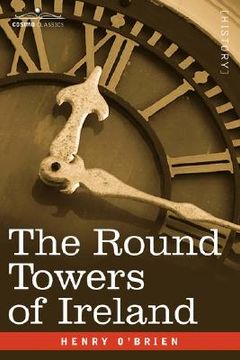portada round towers of ireland or the mysteries of freemasonry