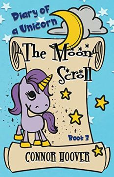 portada The Moon Scroll: A Diary of a Unicorn Adventure: 3 