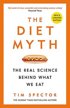 portada The Diet Myth: The Real Science Behind What we eat (en Inglés)