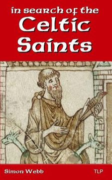 portada In Search of the Celtic Saints (en Inglés)