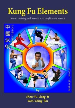 portada Kung Fu Elements: Wushu Training and Martial Arts Application Manual (en Inglés)