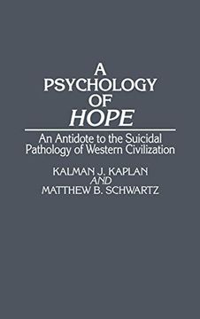 portada A Psychology of Hope: An Antidote to the Suicidal Pathology of Western Civilization (in English)