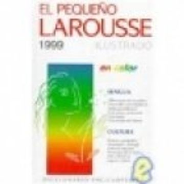 portada El Pequeno Larousse Ilustrado 1999: En Color