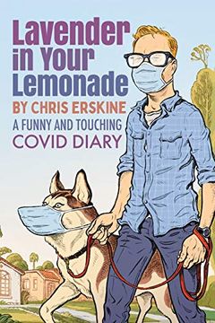 portada Lavender in Your Lemonade: A Funny and Touching Covid Diary (en Inglés)