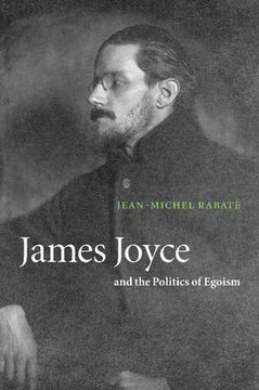 portada James Joyce and the Politics of Egoism 
