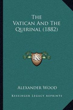 portada the vatican and the quirinal (1882) (in English)