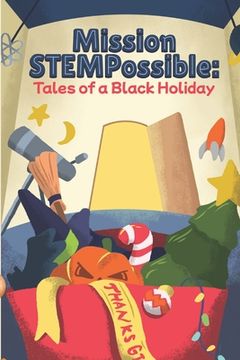 portada Mission STEMPossible: Tales of a Black Holiday 