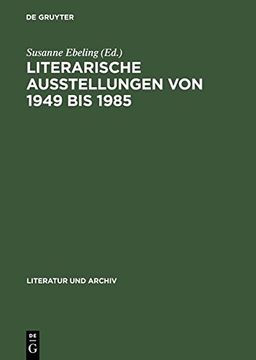 portada Literarische Ausstellungen von 1949 bis 1985 (Literatur Und Archiv) (German Edition)