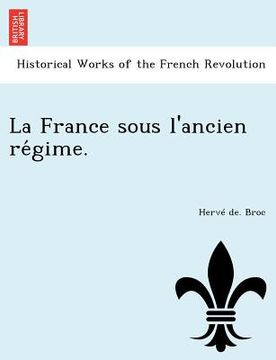 portada La France sous l'ancien régime. (in French)