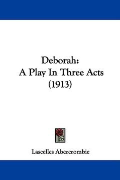 portada deborah: a play in three acts (1913) (en Inglés)