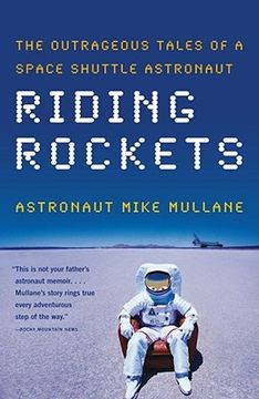 portada Riding Rockets: The Outrageous Tales of a Space Shuttle Astronaut (en Inglés)