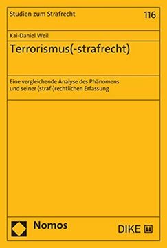 portada Terrorismus(-Strafrecht): Eine Vergleichende Analyse des Phanomens und Seiner (Straf-)Rechtlichen Erfassung (Studien zum Strafrecht, 116) (en Alemán)
