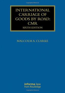 portada International Carriage of Goods by Road: CMR (Maritime and Transport Law Library)