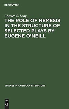 portada The Role of Nemesis in the Structure of Selected Plays by Eugene O'neill (en Alemán)