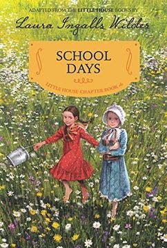 portada School Days: Reillustrated Edition (Little House Chapter Book) 