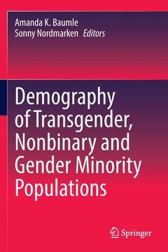 portada Demography of Transgender, Nonbinary and Gender Minority Populations (en Inglés)