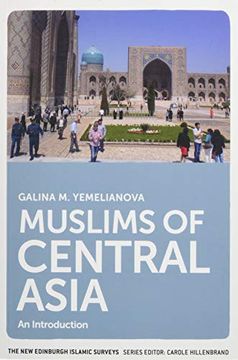 portada Muslims of Central Asia: An Introduction (The new Edinburgh Islamic Surveys) (en Inglés)