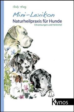 portada Mini-Lexikon Naturheilpraxis für Hunde: Erkrankungen und Heilmittel (en Alemán)