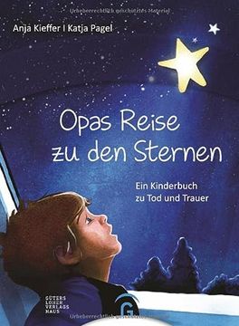 portada Opas Reise zu den Sternen: Ein Kinderbuch zu tod und Trauer (en Alemán)