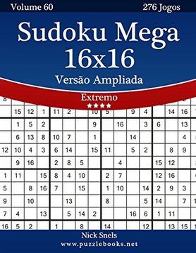 portada Sudoku Mega 16X16 Versão Ampliada - Extremo - Volume 60 - 276 Jogos (en Portugués)