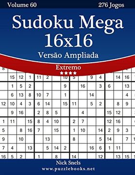 Sudoku Mega 16x16 Versão Ampliada - Extremo - Volume 60 - 276 Jogos