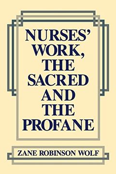 portada Nurses' Work, the Sacred and the Profane (in English)