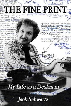 portada The Fine Print: My Life as a Deskman