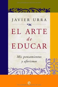 portada El arte de educar : mis pensamientos y aforismos (in Spanish)