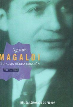 portada Agustin Magaldi. Su Alma Hecha Cancion (in Spanish)