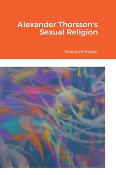 portada Alexander Thorsson's Sexual Religion