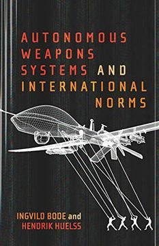portada Autonomous Weapons Systems and International Norms (en Inglés)