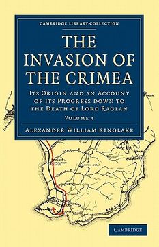 portada The Invasion of the Crimea 8 Volume Paperback Set: The Invasion of the Crimea - Volume 4 (Cambridge Library Collection - Naval and Military History) 