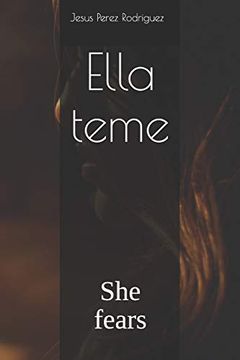 portada Ella Teme: She Fears (la Segunda Realidad) (in Spanish)