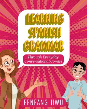 portada Learning Spanish Grammar Through Everyday Conversational Comics