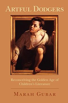 portada Artful Dodgers: Reconceiving the Golden age of Children's Literature (in English)