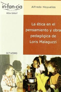 portada La Ética en el Pensamiento y Obra Pedagógica de Loris Malaguzzi (in Spanish)