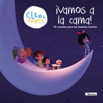 portada Vamos a la Cama (Cleo y Cuquín. Primeras Lecturas): 10 Cuentos Para las Buenas Noches (in Spanish)