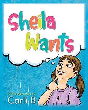 portada Sheila Wants (en Inglés)