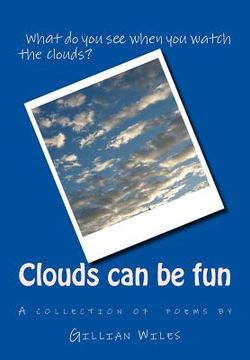 portada Clouds can be fun: An anthology of poems (in English)