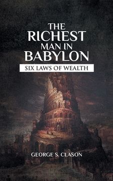 portada The Richest Man In Babylon: Rules On How Money Works (en Inglés)