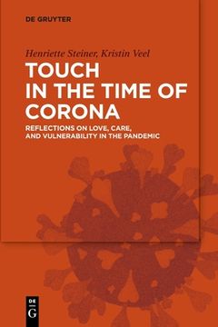 portada Touch in the Time of Corona: Reflections on Love, Care, and Vulnerability in the Pandemic (in English)