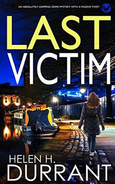 portada LAST VICTIM an absolutely gripping crime mystery with a massive twist (en Inglés)