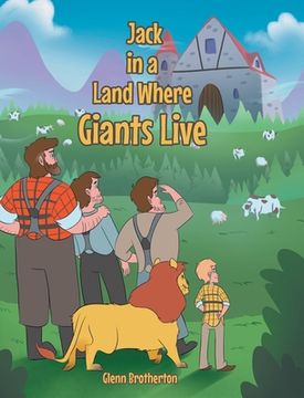 portada Jack in a Land Where Giants Live (en Inglés)