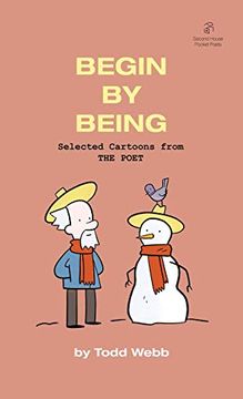 portada Begin by Being: Selected Cartoons From the Poet - Volume 6 (en Inglés)