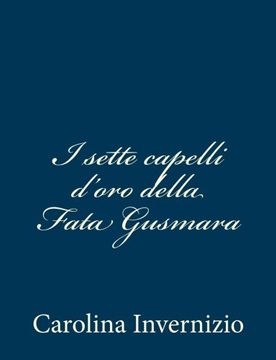 portada I sette capelli d'oro della Fata Gusmara (Italian Edition)